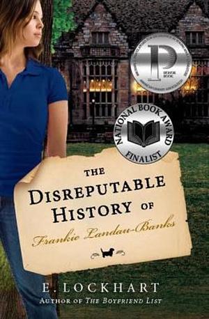 The Disreputable History Of Frankie Landau-Banks by E. Lockhart