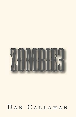 Zombie3 by Dan Callahan