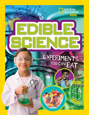 Edible Science: Experiments You Can Eat by Carol Tennant, Jodi Wheeler-Toppen