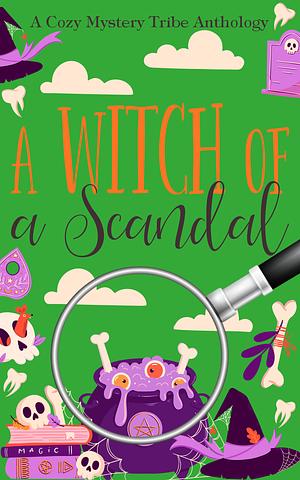 A Witch of a Scandal by Aconite Cafe