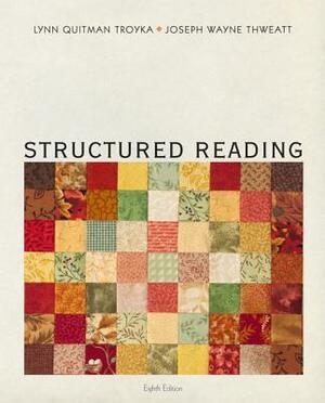 Structured Reading by Lynn Troyka, Joe Thweatt