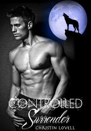 Controlled Surrender by Christin Lovell