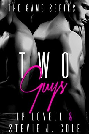 Two Guys by L.P. Lovell, Stevie J. Cole
