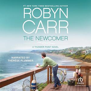 The Newcomer by Robyn Carr