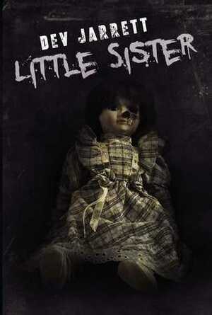 Little Sister by Dev Jarrett