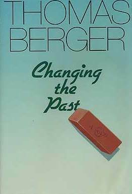 Changing the Past by Thomas Berger