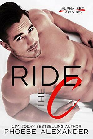 Ride the C by Phoebe Alexander