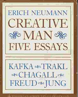 Creative Man: Five Essays by Erich Neumann