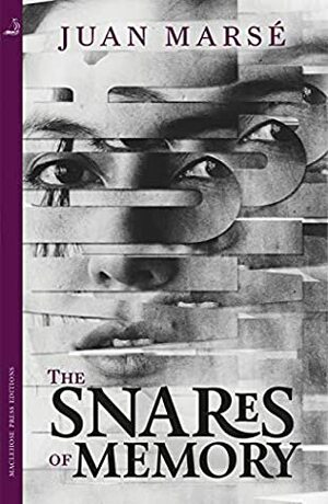 The Snares of Memory by Nick Caistor, Juan Marsé