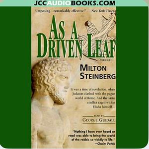 As a Driven Leaf by Milton Steinberg, Chaim Potok