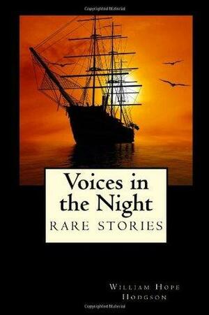 Voices in the Night by William Hope Hodgson