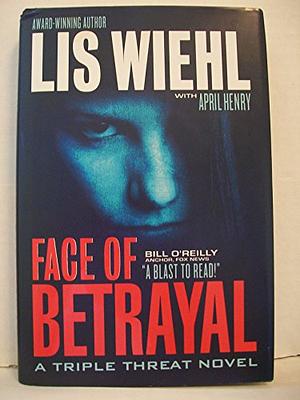 Face of Betrayal by Lis Wiehl