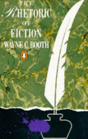 The Rhetoric Of Fiction by Wayne C. Booth