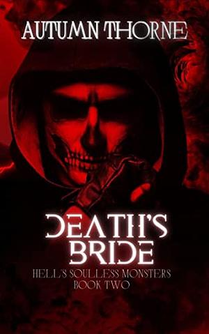Death's Bride: Hell's Soulless Monsters Book 2 by Autumn Thorne