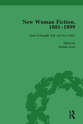 New Woman Fiction, 1881-1899, Part I Vol 1 by Carolyn W. De La L. Oulton, Karen Yuen, Brenda Ayres