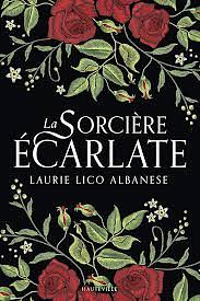 La sorcière écarlate by Laurie Lico Albanese