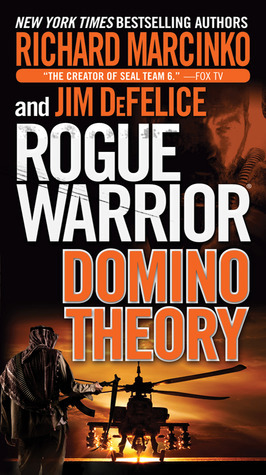 Domino Theory by Richard Marcinko, Jim DeFelice