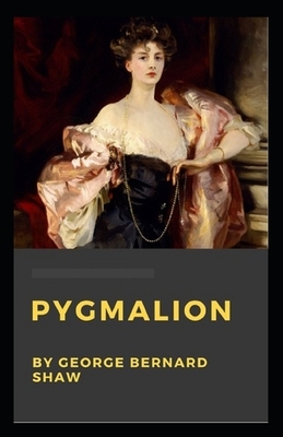 Pygmalion Illustrated by George Bernard Shaw