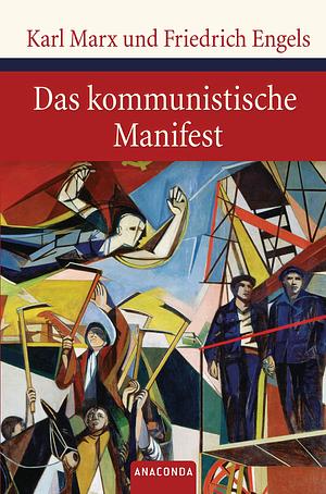 Manifest der Kommunistischen Partei by Karl Marx, Friedrich Engels