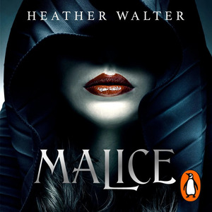 Malice by Heather Walter