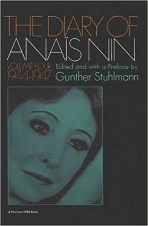 The Diary of Anaïs Nin Volume 4 1944-1947 by Anaïs Nin