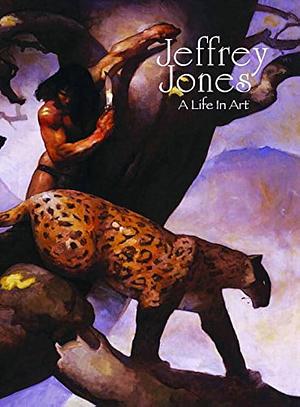 A Life in Art by Jeffrey Jones