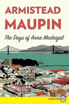 Days of Anna Madrigal LP, The by Armistead Maupin, Armistead Maupin