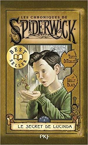 Les chroniques de Spiderwick, Volume 3 by Tony DiTerlizzi, Holly Black