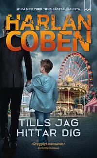 Tills jag hittar dig by Harlan Coben