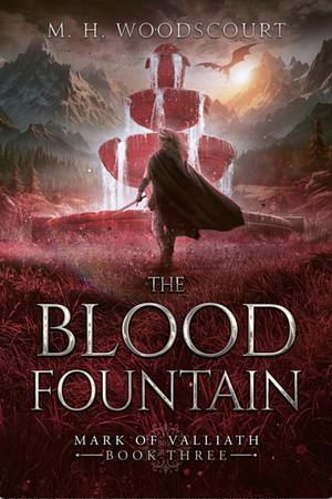 The Blood Fountain by M.H. Woodscourt