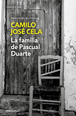 La familia de Pascual Duarte / The Family of Pascual Duarte by Camilo José Cela