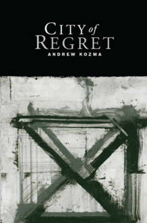 City of Regret by Andrew Kozma