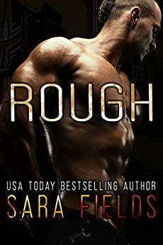 Rough by Sara Fields