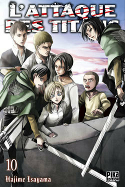 L'Attaque des Titans, Tome 10 by Hajime Isayama・諫山創