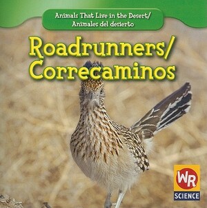 Roadrunners/Correcaminos by JoAnn Early Macken