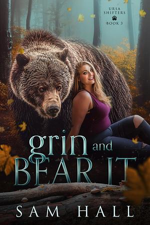 Grin and Bear It  by Sam Hall