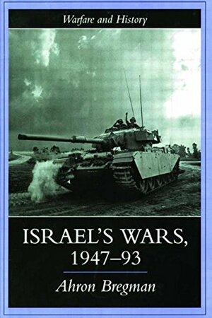 Israel's Wars, 1947-1993 by Ahron Bregman