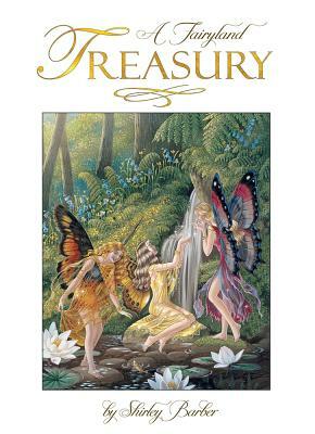 A Fairyland Treasury by Shirley Barber