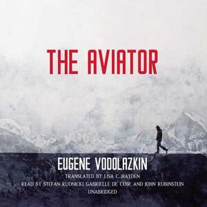 The Aviator by Eugene Vodolazkin
