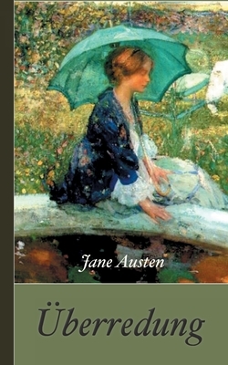 Jane Austen: Überredung by Jane Austen