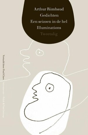Gedichten, een seizoen in de hel, Illuminations by Arthur Rimbaud
