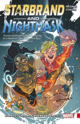 Starbrand & Nightmask: Eternity's Children Attended University by Greg Weisman, Domo Stanton