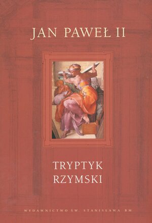 Tryptyk rzymski by Pope John Paul II