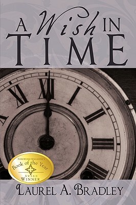 A Wish in Time by Laurel A. Bradley