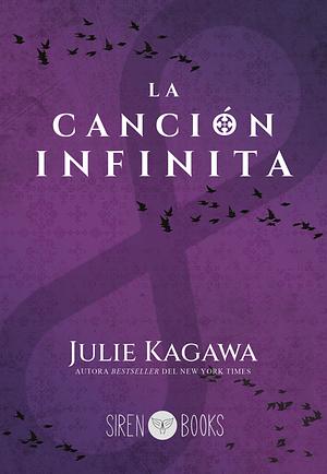La canción infinita by Julie Kagawa