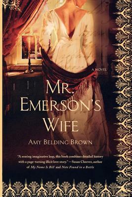 Mr. Emerson's Wife by Amy Belding Brown