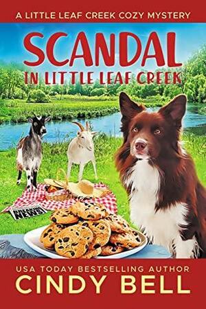 Scandal in Little Leaf Creek by Cindy Bell