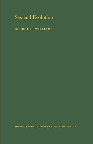 Sex and Evolution. (Mpb-8), Volume 8 by George C. Williams