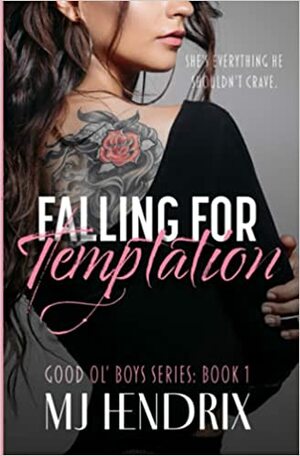 Falling For Temptation by M.J. Hendrix