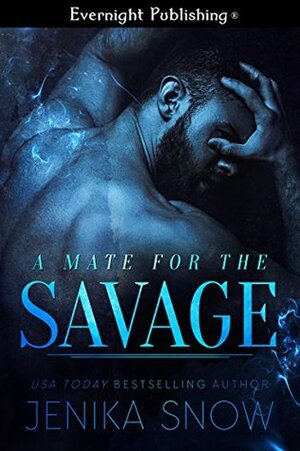 A Mate for the Savage by Jenika Snow